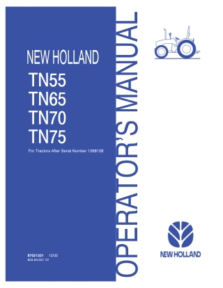 New Holland TN55 TN65 TN70 TN75 Tractors (After Serial Number1268128) Operator’s Manual Instant Download (Publication No