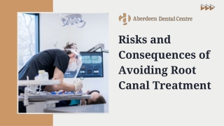 Risks and Consequences of Avoiding Root Canal Treatment