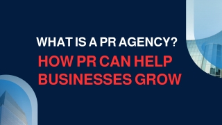 What is a PR Agency How PR Can Help Businesses Grow