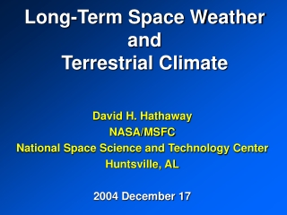 Long-Term Space Weather and Terrestrial Climate