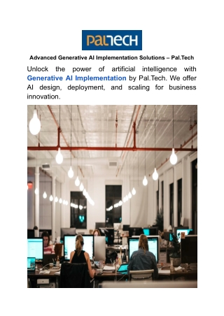 Advanced Generative AI Implementation Solutions – Pal.Tech