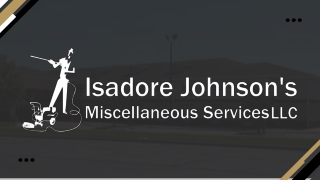 Complete Property Maintenance, Landscaping, Demolition, and Handyman Services