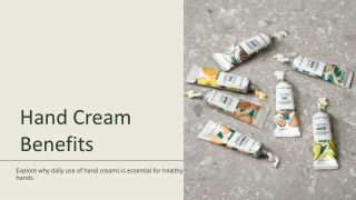 Why You Should Use Hand Creams Daily