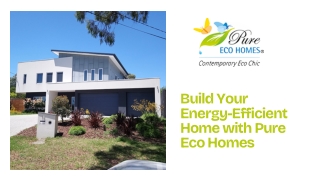 Build Your Energy-Efficient Home with Pure Eco Homes