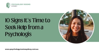 10 Signs It’s Time to Seek Help from a Psychologis