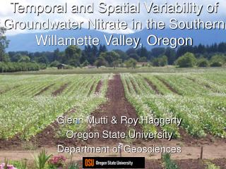 Temporal and Spatial Variability of Groundwater Nitrate in the Southern Willamette Valley, Oregon