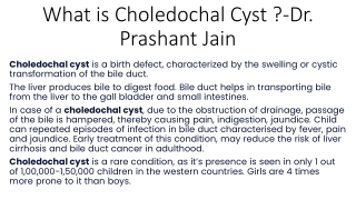 What is Choledochal Cyst -Dr. Prashant Jain. Prashant Jain