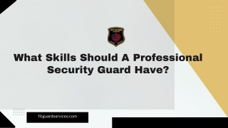 What Skills Should A Professional Security Guard Have?
