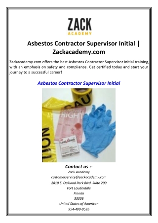 Asbestos Contractor Supervisor Initial  Zackacademy.com