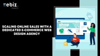 Scaling Online Sales with a Dedicated Ecommerce Web Design Agency