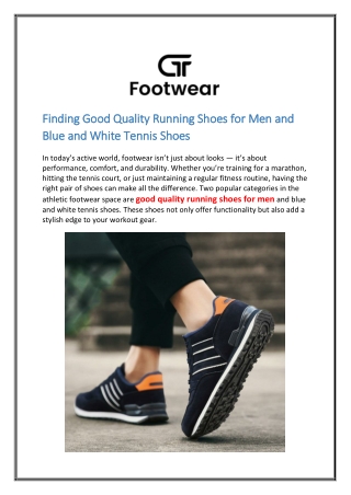 Finding Good Quality Running Shoes for Men and Blue and White Tennis Shoes