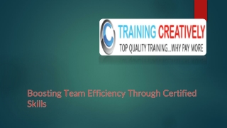 Boosting Team Efficiency Through Certified Skills