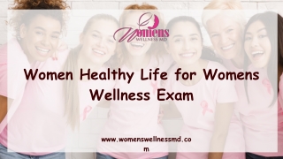 Women Healthy Life for Womens Wellness Exam