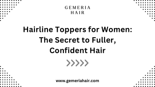 Hairline Toppers for Women: The Secret to Fuller, Confident Hair