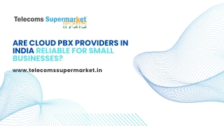 Are Cloud PBX Providers in India Reliable for Small Businesses (1)