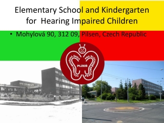 Elementary School and Kindergarten for Hearing Impaired Children