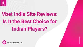 Vbet India Site Reviews Is It the Best Choice for Indian Players
