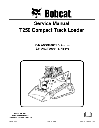 BOBCAT T250 COMPACT TRACK LOADER Service Repair Manual Instant Download (SN A5GT20001 & Above)
