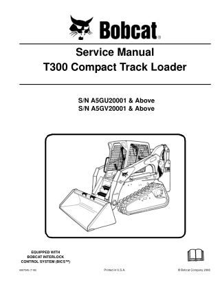 BOBCAT T300 COMPACT TRACK LOADER Service Repair Manual Instant Download (SN A5GV20001 & Above)