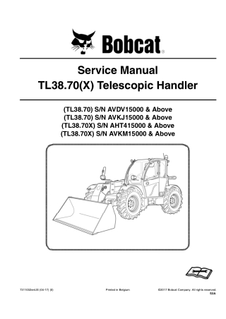 Bobcat TL38.70X Telescopic Handler Service Repair Manual Instant Download #2 SN AVKM15000 and Above