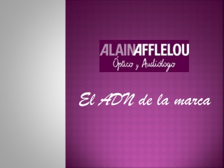 El ADN de la marca Alain Afflelou