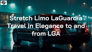 Stretch Limo LaGuardia Travel in Elegance to and from LGA