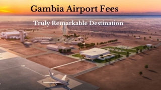 Gambia Airport Fees - Truly Remarkable Destination