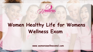 Women Healthy Life for Womens Wellness Exam