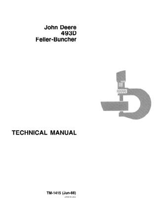 John Deere 493D Feller Buncher Service Repair Manual Instant Download (tm1415)