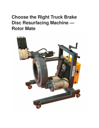 Truck Brake Disc Resurfacing Machine - Rotor Mate