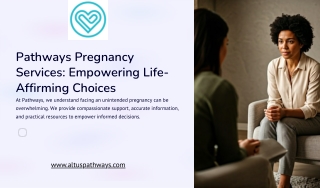 Pathways Pregnancy Services Empowering Life- Affirming Choices