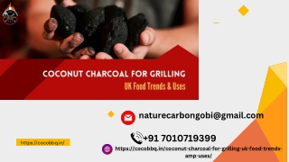 Coconut Charcoal for Grilling UK Food Trends & Uses