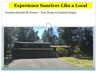 Sunriver Vacation Rentals by Owner Book Direct for the Ultimate Getaway