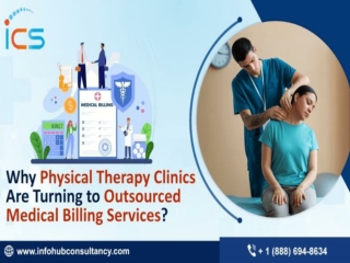 Why Physical Therapy Clinics Are Turning to Outsourced Medical Billing Services