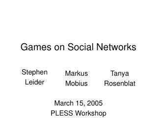 Games on Social Networks