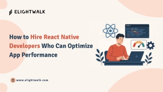 How to Hire React Native Developers Who Can Optimize App Performance