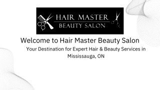 Expert Hair and Beauty Services in Mississauga, ON