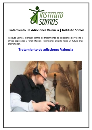 Tratamiento De Adicciones Valencia Instituto Somos