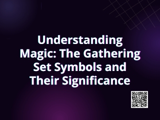 Understanding Magic: The Gathering Set Symbols and Their Significance