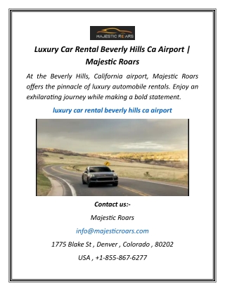 Luxury Car Rental Beverly Hills Ca Airport  Majestic Roars