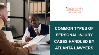 Common Types of Personal Injury Cases Handled by Atlanta Lawyers