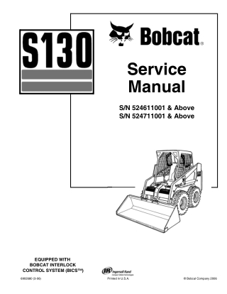 BOBCAT S130 SKID STEER LOADER Service Repair Manual Instant Download (SN 524611001 & Above)