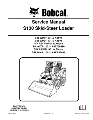 BOBCAT S130 SKID STEER LOADER Service Repair Manual Instant Download (SN A8NW11001 & Above)