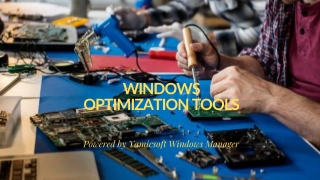 Windows Optimization Tools Powered by Yamicsoft