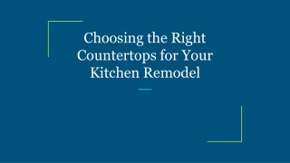 Choosing the Right Countertops for Your Kitchen Remodel