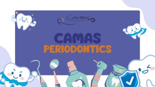Why Local Choose Camas Periodontics for Periodontal Care ?