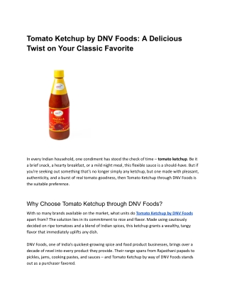Tomato Ketchup by DNV Foods_ A Delicious Twist on Your Classic Favoriteṣ