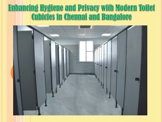 Enhancing Hygiene and Privacy with Modern Toilet Cubicles in Chennai and Bangalore