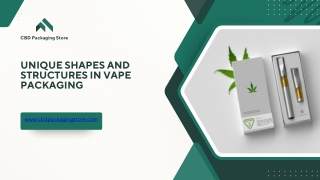 Unique Shapes and Structures in Vape Packaging