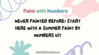 Never Painted Before Start Here with a Summer Paint by Numbers Kit